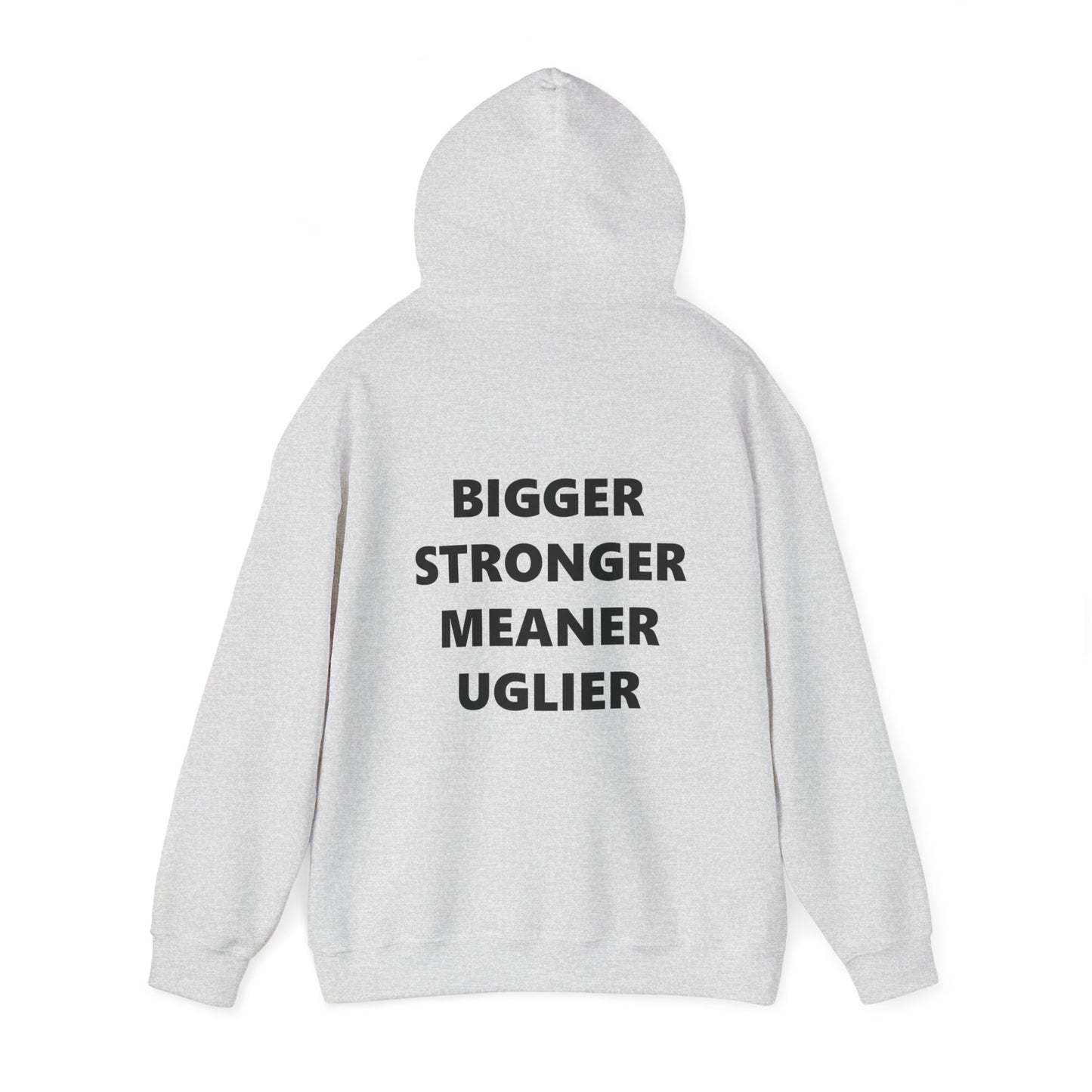 Bigger Stronger Hoodie | Adult Unisex